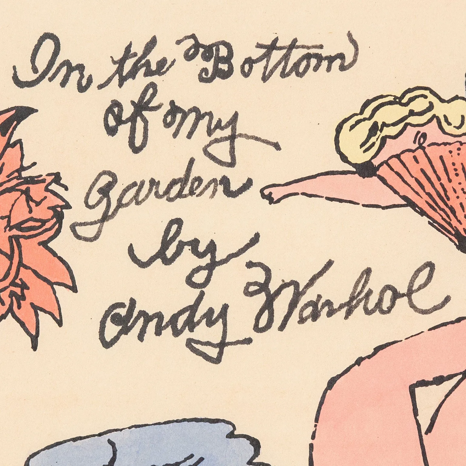ANDY WARHOL "IN THE BOTTOM OF MY GARDEN", 1956