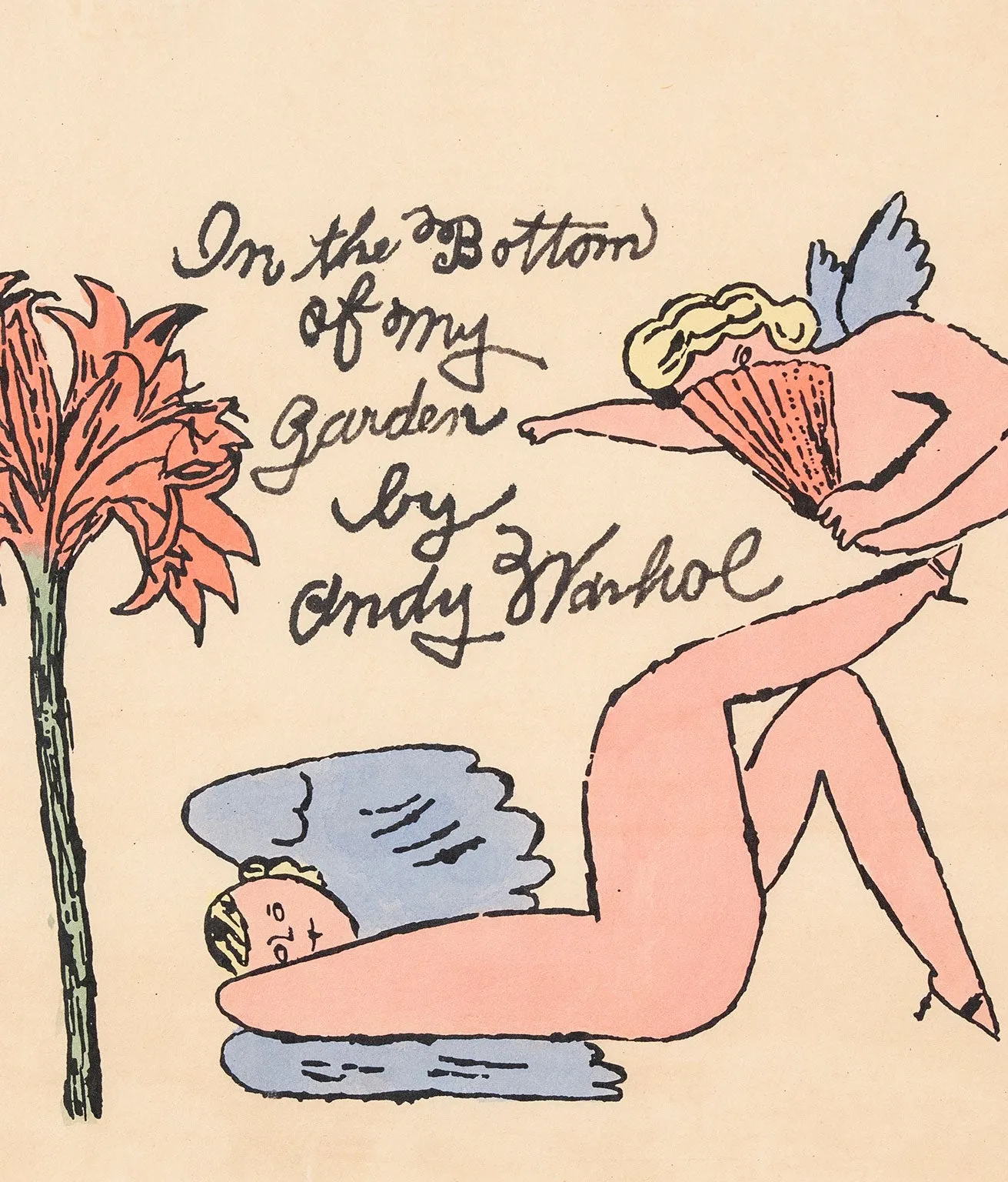 ANDY WARHOL "IN THE BOTTOM OF MY GARDEN", 1956