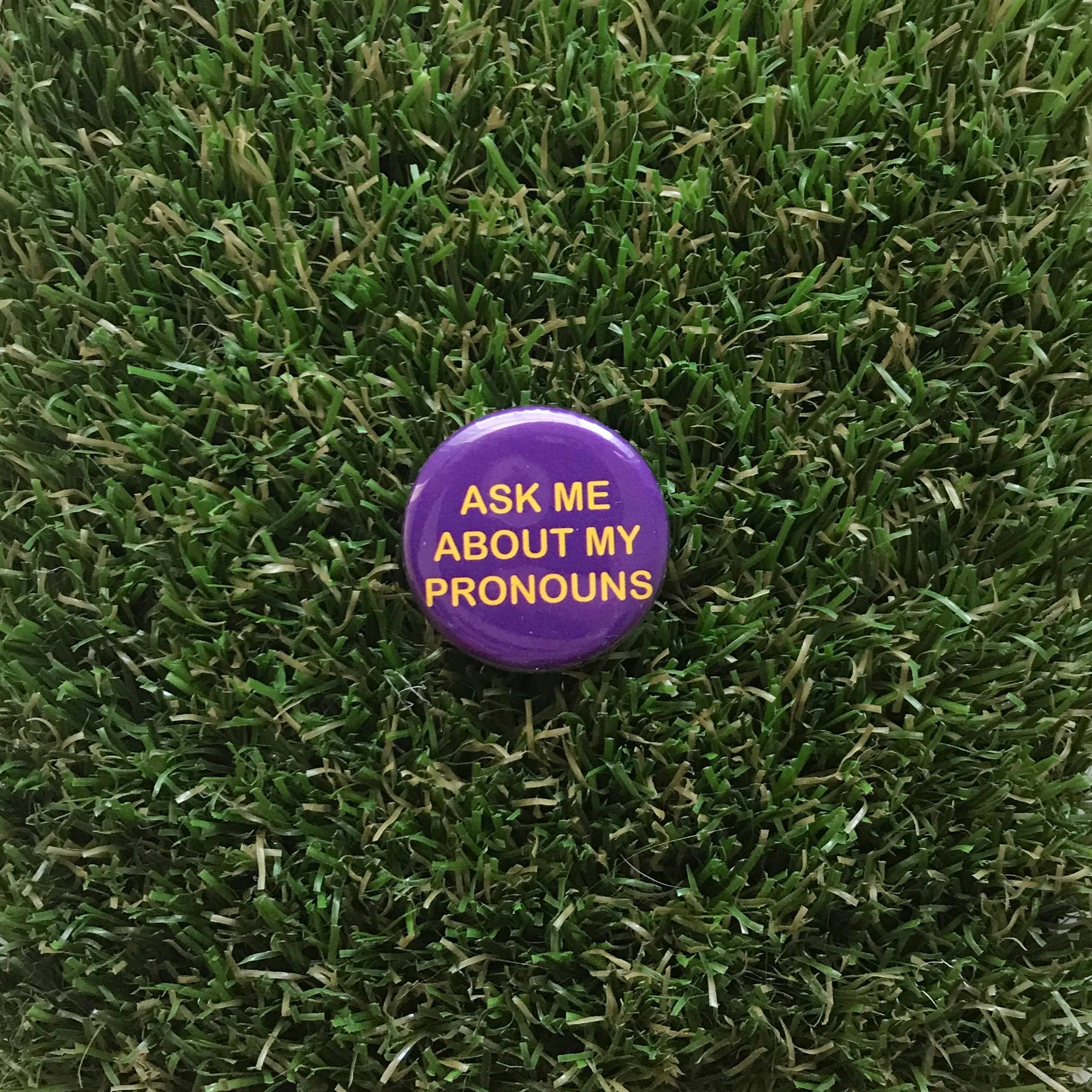 Ask Me About My Pronouns Pin-back Button