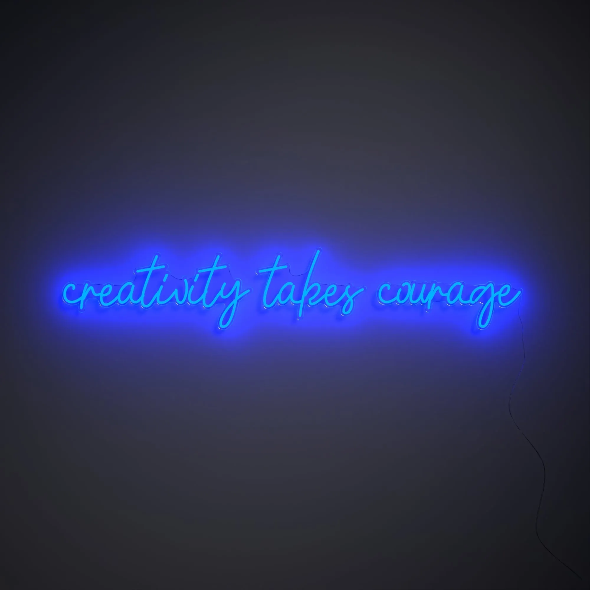 Creativity takes courage - LED neon sign