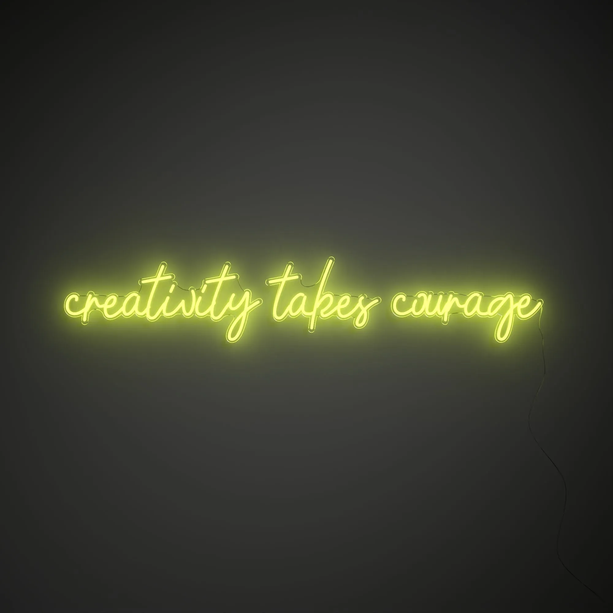 Creativity takes courage - LED neon sign