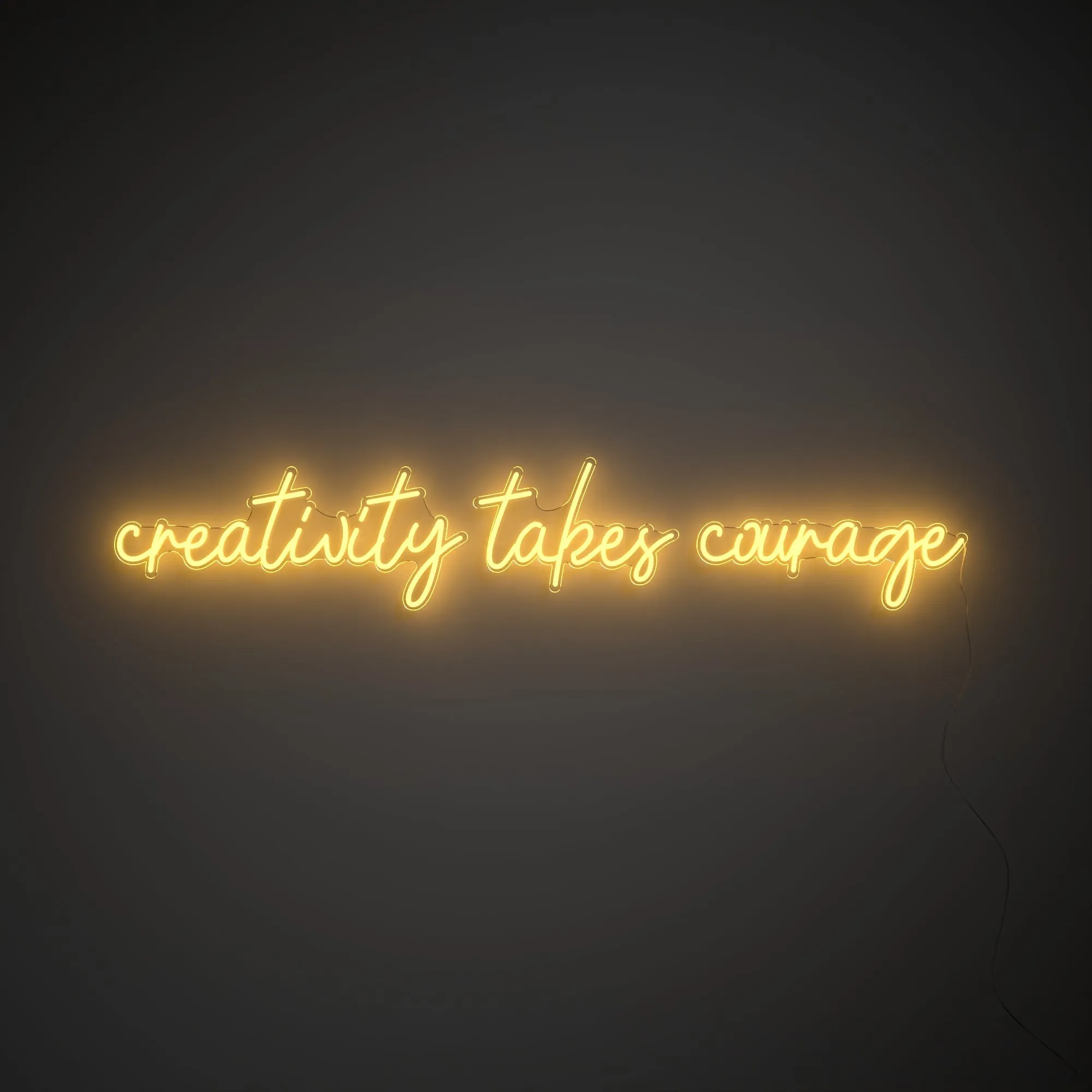 Creativity takes courage - LED neon sign