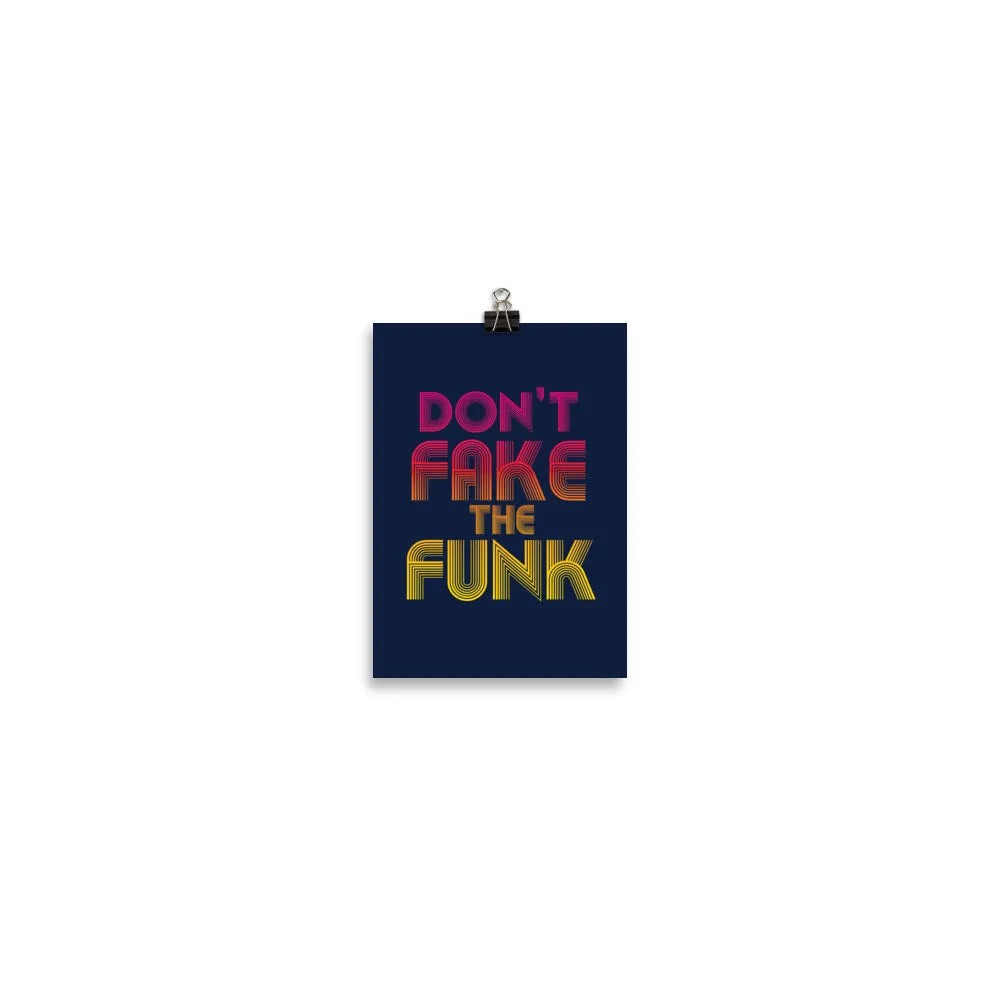Don't Fake the Funk Poster Retro 70's Matte Poster