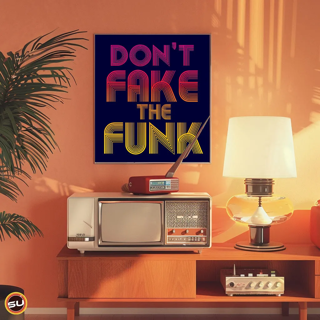 Don't Fake the Funk Poster Retro 70's Matte Poster