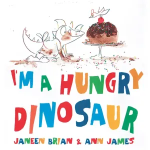 I'm A Hungry Dinosaur