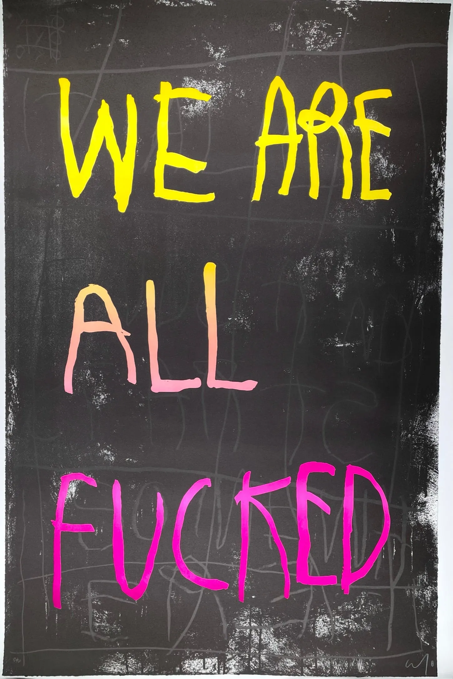 We Are All Fucked (Yellow/Pink)