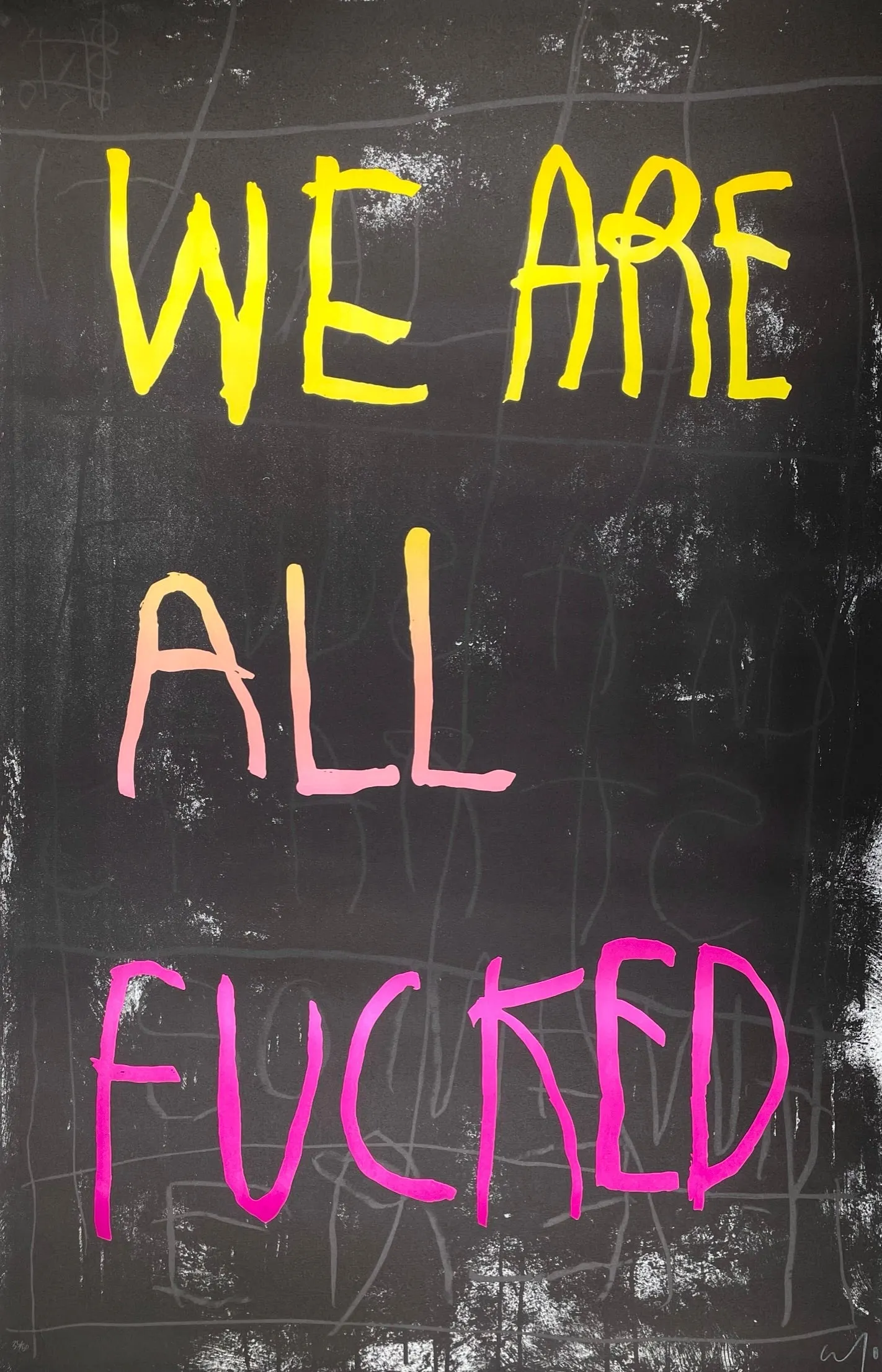 We Are All Fucked (Yellow/Pink)