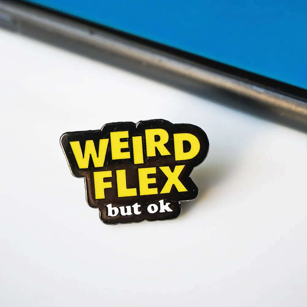 Weird Flex but ok Meme Lapel Enamel Pin